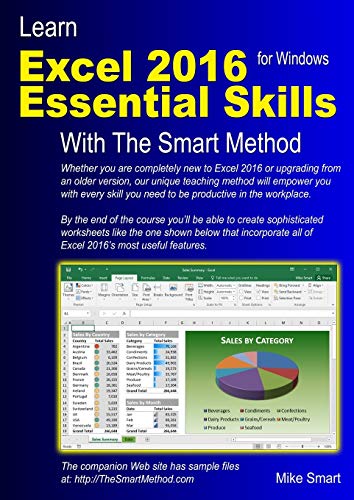 Learn Excel 2016 Essential Skills with the Smart Method: Courseware Tutorial for Self-Instruction to Beginner and Intermediate Level