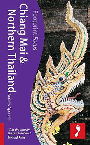 Chiang Mai & Northern Thailand Footprint Focus Guide