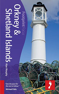 Orkney & Shetland Islands Footprint Focus Guide 