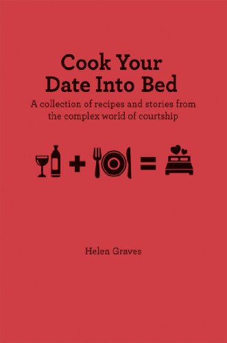 Cook Your Date Into Bed