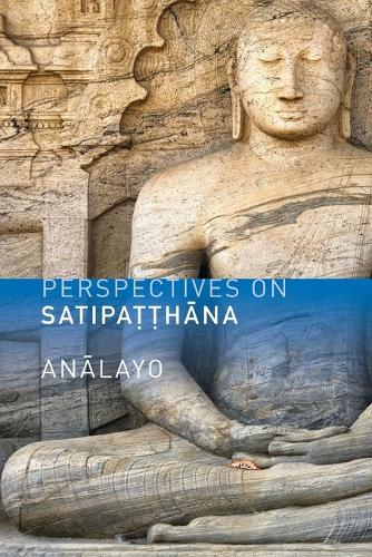 Perspectives on Satipatthana