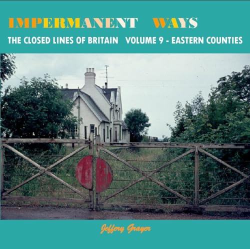 Impermanent Ways Vol 9 Eastern Counties