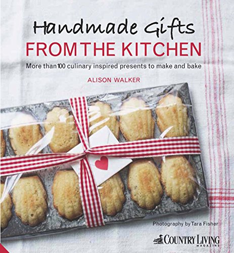 Handmade Gifts from the Kitchen