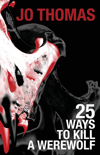 25 Ways to Kill a Werewolf
