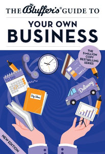 The Bluffer's Guide to Your Own Business 
