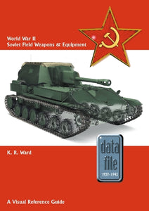 World War II Soviet Field Weapons & Equipment 