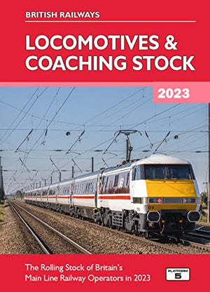 British Railways Locomotives & Coaching Stock 2023