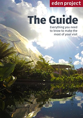 Eden Project: The Guide