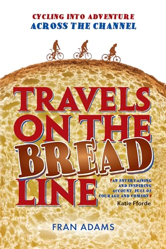 Travels on the Breadline