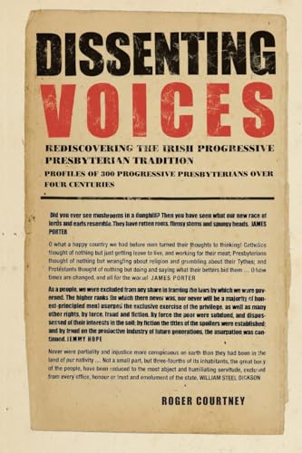 Dissenting Voices: Rediscovering the Irish Progressive Presbyterian Tradition