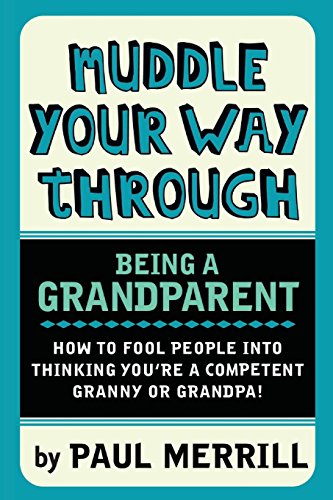 Muddle Your Way Through Being a Grandparent