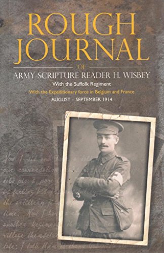 Rough Journal of Army Scripture Reader H Wisbey with the Suffolk Regiment, Expeditionary Force August-September 1914