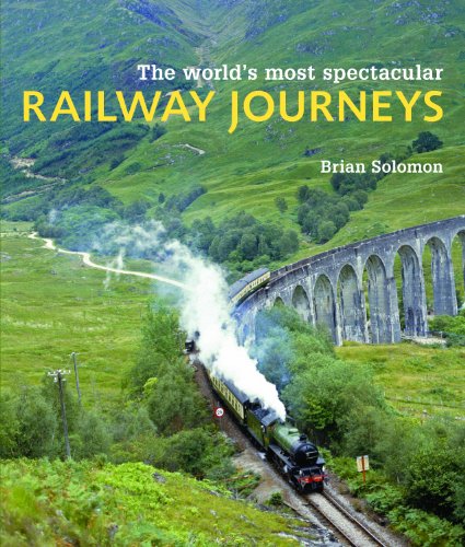 World's Most Spectacular Railway Journeys