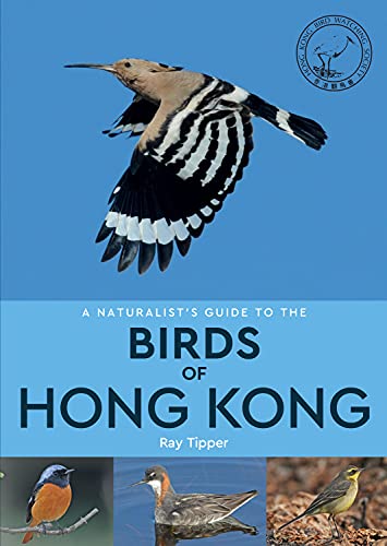 Naturalist's Guide to the Birds of Hong Kong