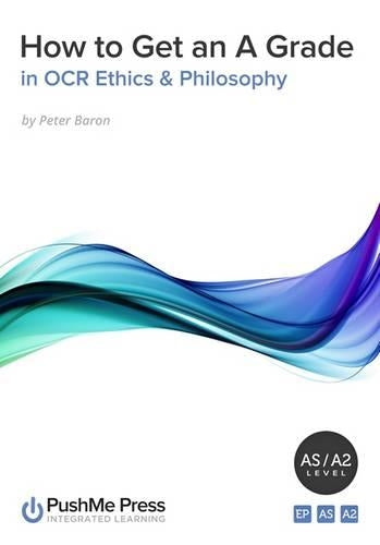 How to Get an A Grade in OCR Ethics & Philosophy