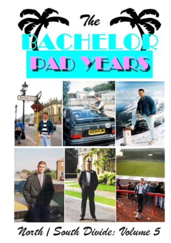 The Bachelor Pad Years