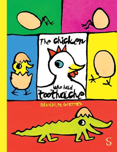 The Chicken Who Had A Toothache