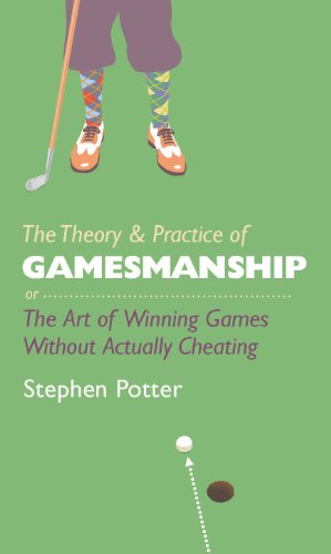 The Theory and Practice of Gamesmanship