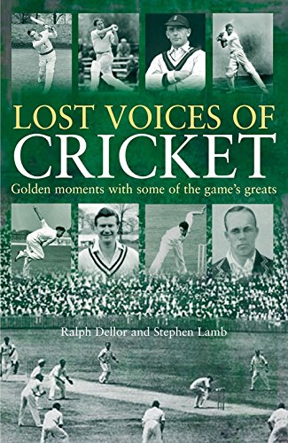 Lost Voices of Cricket