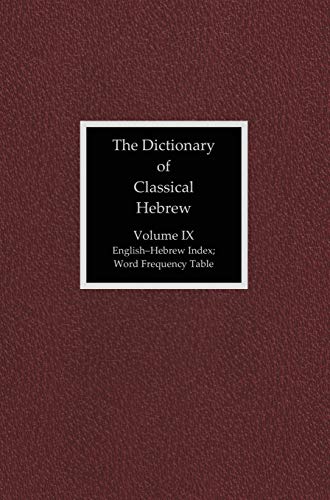 The Dictionary of Classical Hebrew, Volume IX: English-Hebrew Index