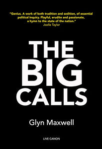 The Big Calls 