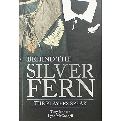 Behind the Silver Fern