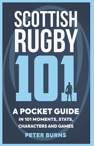 Scottish Rugby 101