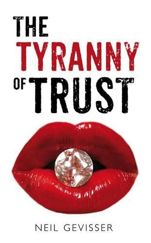 The Tyranny of Trust