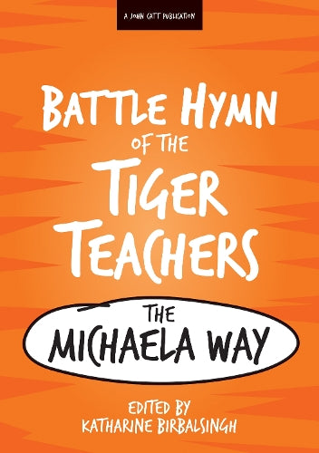 The Battle Hymn of the Tiger Teachers