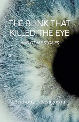 The Blink That Killed The Eye