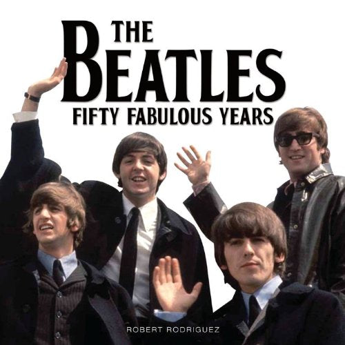 Beatles: Fifty Fabulous Years