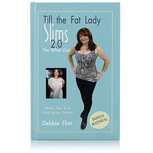 Till the Fat Lady Slims 2.0: The 'When Diet' inclu