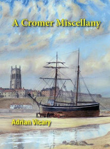 A Cromer Miscellany 