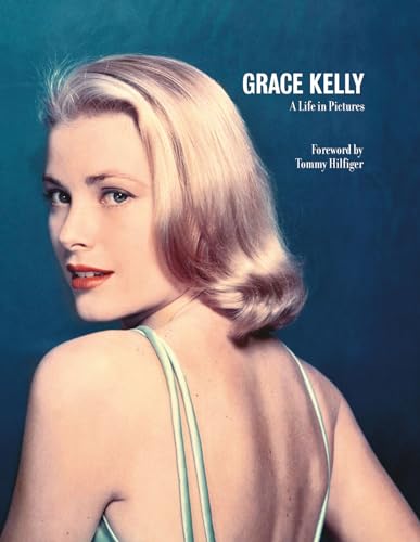 Grace Kelly A Life in Pictures