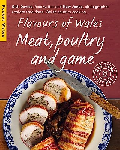 Flavours of Wales: Meat, Poultry and Game