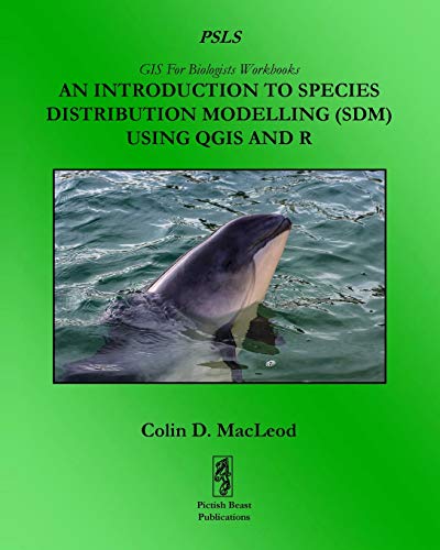 An Introduction To Species Distribution Modelling (SDM) In QGIS And R