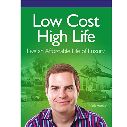 Low Cost High Life