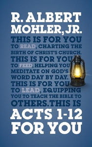 Acts 1-12 For You 