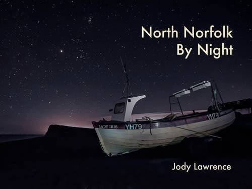 Nightscapes, North Norfolk