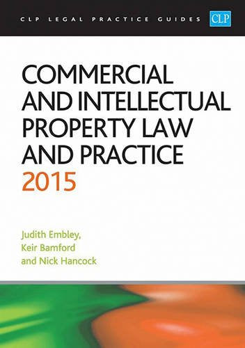 Commercial and Intellectual Property Law and Practice 2015
