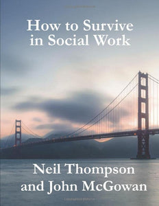 How to Survive in Social Work 