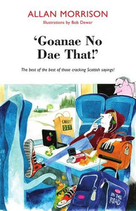 'Goanae No Dae That!' 