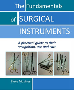 The Fundamentals of SURGICAL INSTRUMENTS 