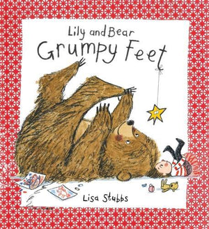 A Grumpy Feet (Lily and Bear)