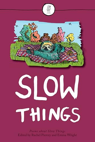 Slow Things