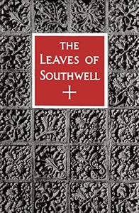 The Leaves of Southwell 