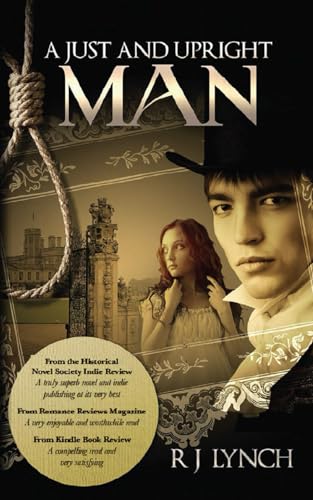 A Just and Upright Man: Volume 1 (The James Blakiston Series)