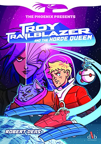 Troy Trailblazer and the Horde Queen