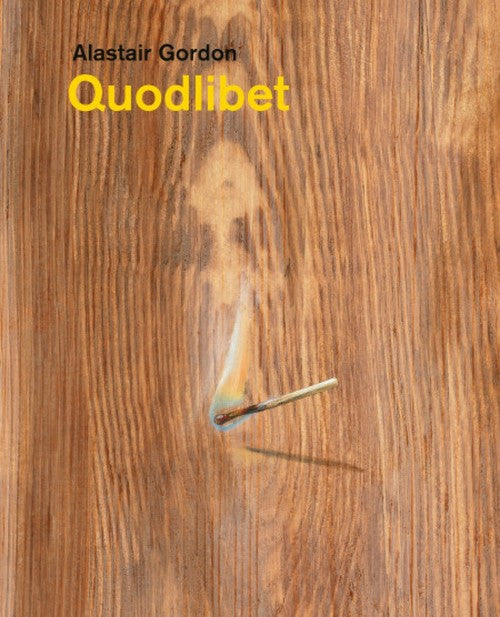 Alastair Gordon  Quodlibet