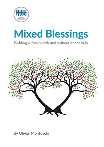 Mixed Blessings: Building a Family with and Without Donor Help